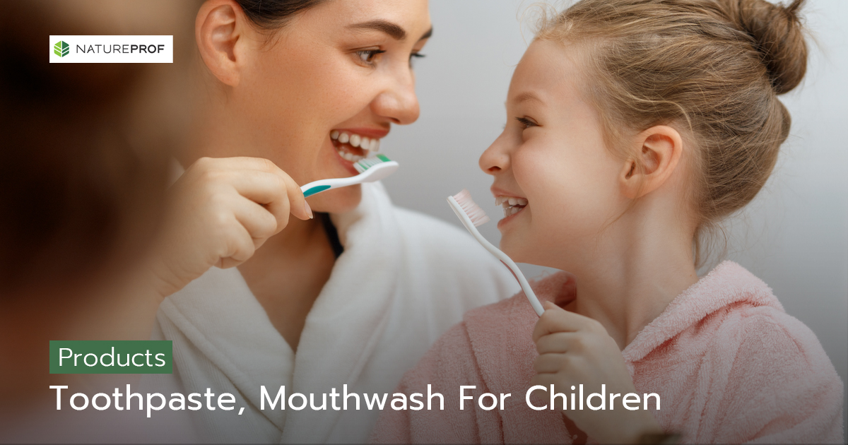 Children’s Toothpaste and Mouthwash (Oral Care) ManufacturingGentle Formulas Kids Love with Natureprof (OEM/ODM Factory) 