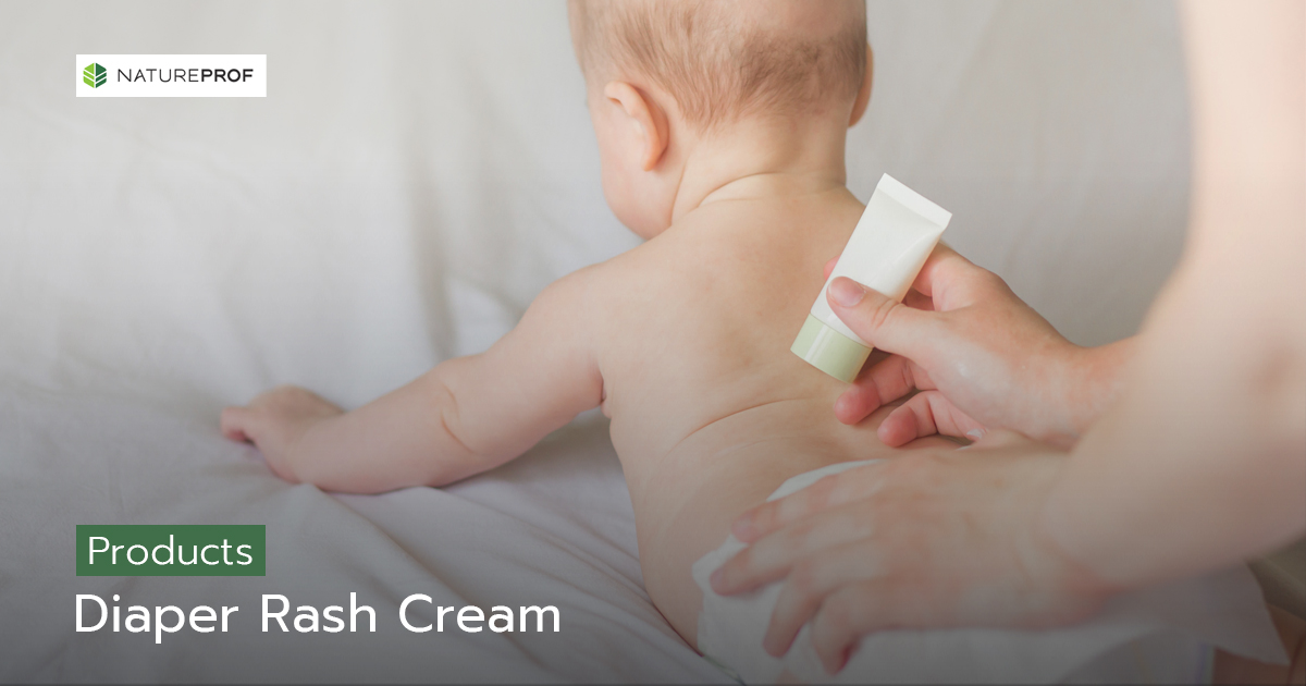 Diaper Rash Cream ManufacturingGentle Formulas, Fully Tested with Natureprof (OEM/ODM Factory)